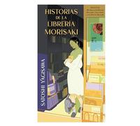Historias de la librería Morisaki (B4P): Incluye "Mis días en la librería Morisaki" y "Una velada en la librería Morisaki" (Books4pocket narrativa)