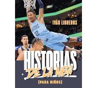 Historias de la NBA (para niños) (Baloncesto para leer)