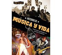 Historias de música y vida: Canciones grabadas en nuestra memoria (CINE)
