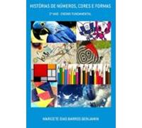 Histórias De Números Cores E Formas (ebook)