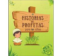 Historias De Profetas (Serie de Conocimientos Islámicos Para Niños)