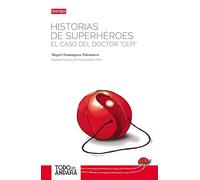 Historias de Superhéroes: El caso del Doctor Cepi: 1 (Todo se andará)