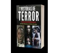 Histórias De Terror: As Mais Arrepiantes (ebook)