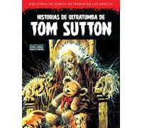 HISTORIAS DE ULTRATUMBA DE TOM SUTTON.