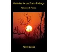 Histórias De Um Poeta Palhaço (ebook)