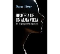 Historias de un alma vieja: En la posguerra española