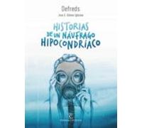 Historias De Un Náufrago Hipocondríaco (ebook)