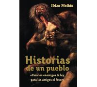 Historias de un pueblo: «Para los enemigos la ley, para los amigos el favor»