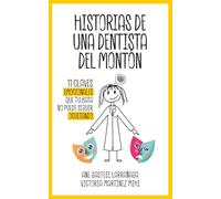 HISTORIAS DE UNA DENTISTA DEL MONTÓN: 11 claves emocionales que tu bata no puede seguir ocultando