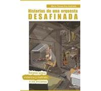 Historias De Una Orquesta Desafinada: Relatos Sobre Maltrato A Los Anc