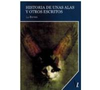 Historias De Unas Alas Y Otros Escritos