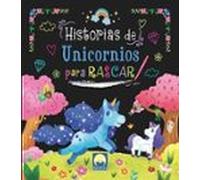 HISTORIAS DE UNICORNIOS PARA RASCAR | Aa. Vv.