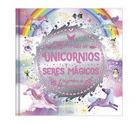 HISTORIAS DE UNICORNIOS Y SERES MÁGICOS