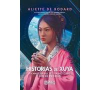 Historias de Xuya: La mestra del té y la detective. Siete de infinitos (NARRATIVA FANTASTICA)