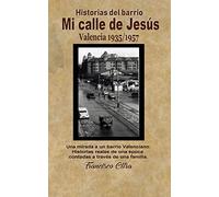 Historias del barrio: Calle Jesús: Valencia desde 1936 a 1957 - El comunicado