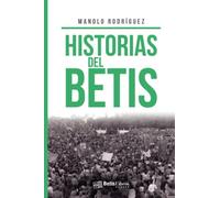 Historias del Betis (SIN COLECCION)