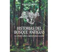 Historias del bosque antiguo. Un clásico de la literatura infantil. 44 cuentos llenos de amor por la naturaleza (INFANTIL / JUVENIL)