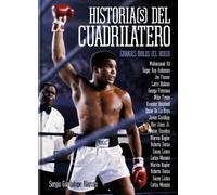 Historias del cuadrilátero: Los grandes ídolos del boxeo (DEPORTES)
