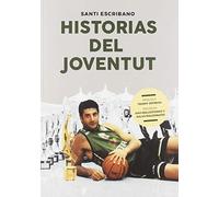 Historias del Joventut (Baloncesto para leer)