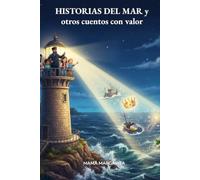HISTORIAS DEL MAR: Y OTROS CUENTOS CON VALOR
