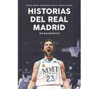 Historias del Real Madrid de Baloncesto (Baloncesto para leer)