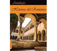 Historias del Románico: Antología de relatos: 97 (NARRATIVA)