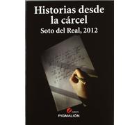Historias Desde La Carcel Soto Del Real 2012