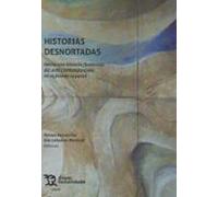 Historias desnortadas. Hacia una historia feminista del arte contemporáneo en el Estado español