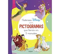 Historias Disney con pictogramas que leerás en 5 minutos (Leo con pictogramas Disney): Peter Pan · Robin Hood · El rey león · Los aristogatos (Aprendo con Disney)