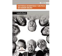 Historias Divertidas y Un Poco de Humor Negro