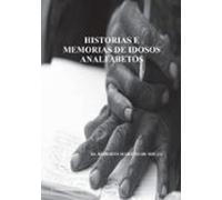 Histórias E Memórias De Idosos Analfabetos (ebook)