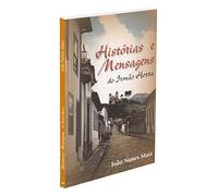 Historias E Mensagens Do Irmao Horta