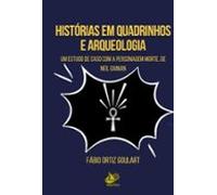 Histórias Em Quadrinhos E Arqueologia (ebook)