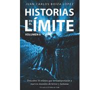 Historias en el Límite (Volumen II): Viaja a nuevos mundos de terror y fantasía: 2