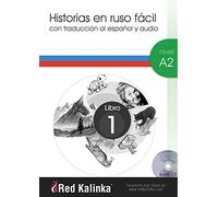 Historias en ruso fácil. Nivel A2. Libro 1: Con traducción al español y audio (LECTURA FACIL)