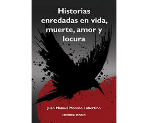 historias enredadas en vida muerte amor y locura