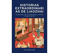Historias extraordinarias de Liaozhai: La historia de los fantasmas y zorros（Tomo 1 de 4）