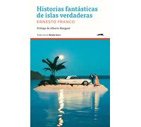 Historias fantásticas de islas verdaderas | Ernesto Franco