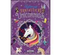 Historias fantásticas de unicornios (Cambiando el mundo)