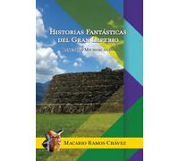 Historias Fantásticas del Gran Imperio: Leyendas Michoacanas