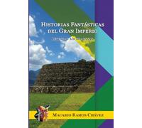 Historias Fantásticas del Gran Imperio: Leyendas Michoacanas
