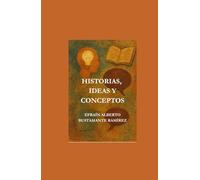 Historias, Ideas Y Conceptos