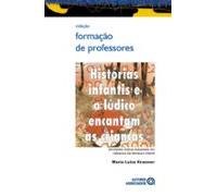 Histórias Infantis E O Lúdico Encantam As Crianças (ebook)