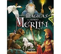 Historias mágicas del mago Merlín