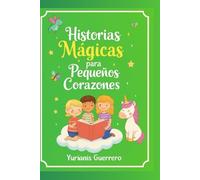 Historias mágicas para pequeños corazones