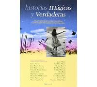 Historias magicas y verdaderas. relatos finalistas del concurso convocado por aldeas infantiles SOS - 9788493328092