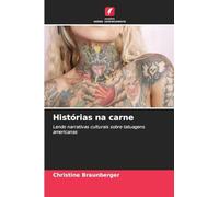 Histórias na carne: Lendo narrativas culturais sobre tatuagens americanas