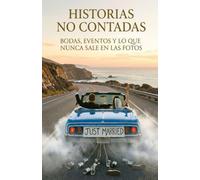 HISTORIAS NO CONTADAS: Bodas, eventos y lo que nunca sale en las fotos