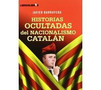 HISTORIAS OCULTADAS DEL NACIONALISMO CATALÁN