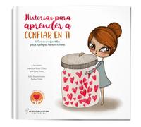 Historias para aprender a confiar en ti | José Losa Pérez, Aurora Soto Díaz